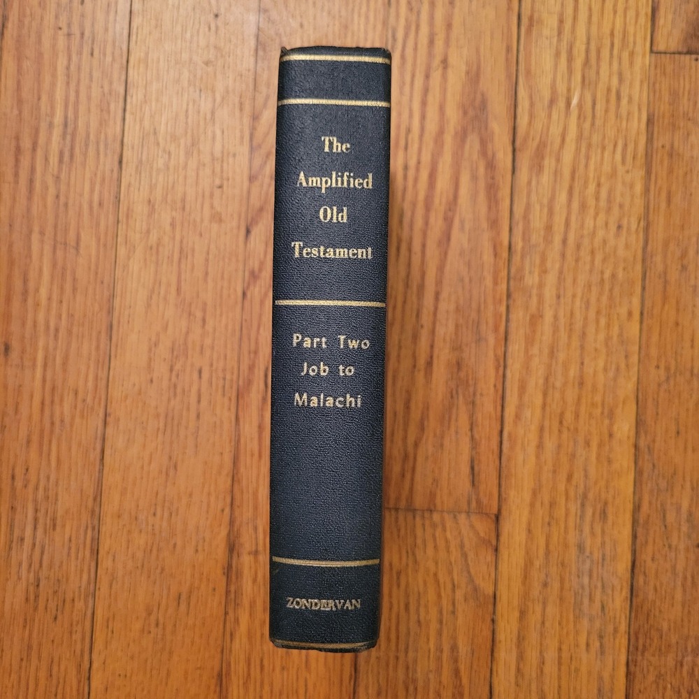 Zondervan 1962 The Amplified Old Testament Part Two Job to Malachi First Edition